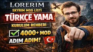 Lorerim Skyrim Mod List T&uuml;rk&ccedil;e Yama Kurulumu (Adım Adım) | 4000+ Mod %100 T&uuml;rk&ccedil;e Rehber