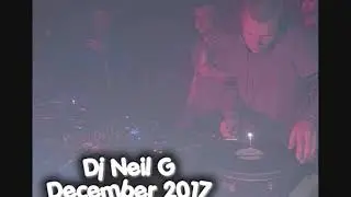 Dj Neil G - December 2017 - New Makina Mix