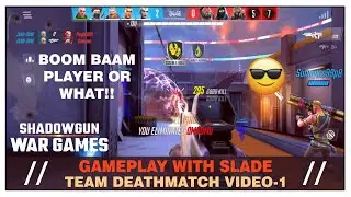 SHADOWGUN WAR GAMES - HE IS SUPER FUN TO PLAY