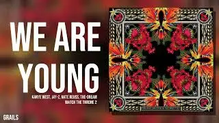 We Are Young (feat. Kanye West & JAY-Z) - Unreleased Watch The Throne II
