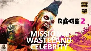 Rage 2 - Mission 4 Wasteland Celebrity Mission