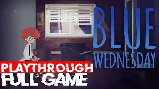 BLUE WEDNESDAY Full Game Walkthrough Gameplay - NO COMMENTARY