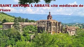 Promenade à SAINT ANTOINE L'ABBAYE cité médiévale de l'Isère dominée par sa majestueuse abbatiale