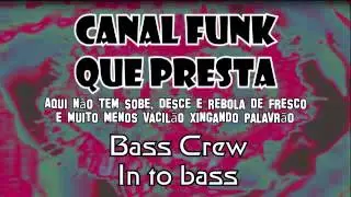 Bass Crew - In to bass