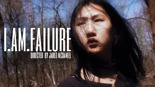 i am failure - a short film by Jared McDaniel