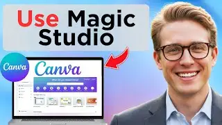 Как пользоваться Canva Magic Studio (полное руководство 2025 года)