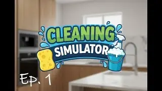 Cleaning Simulator ~ No Commentary ~ Jobs 1 - 10 ~ Ep.1