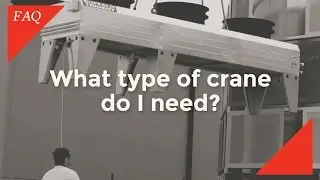 FAQ: What type of crane do I need?
