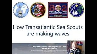Transatlantic Sea Scouts & Sea Scout Ship 802 