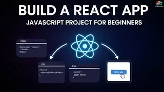 Build Your First Modern Web App with JavaScript and React (React for Beginners)