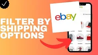 How to filter your searches by shipping options in the Ebay app?