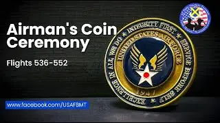 Department of the Air Force BMT Airman's Coin Ceremony: Flights 536-552 -- July 23, 2025
