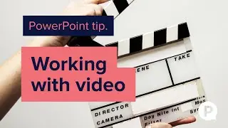 PowerPoint Tip - Working with Video