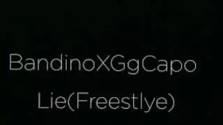 Gg Capo Ft Ronnie Bandino -Lie Freestlye