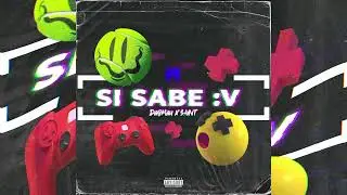 Si Sabe :V - DagMau x Hey Saint (Audio Oficial)
