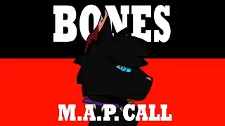 (OPEN) BONES Scourge M.A.P. Call