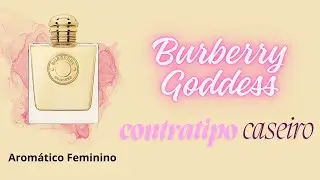 #Goddess contratipo caseiro inspirado em Burberry &mdash; receita com ess&ecirc;ncia @bigessencias4218