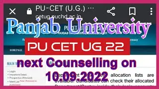 admission update PU CET UG 22, admission,next Counselling by 10.09.2022, Panjab University Chd.
