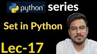 set in python | Lec-17