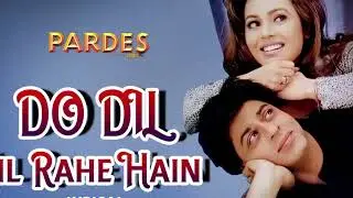 Do Dil Mil Rahe Hain | KUMAR SANU | Nadeem Shravan | Pardes | 1997