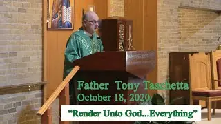 20201018 Father Tony Taschetta Homily 