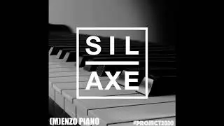 SILAXE - (M)ENZO PIANO (AUDIO) #PROJECT2020 6/52