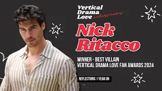 Nick Ritacco Reflects on Winning Villain of the Year | Vertical Drama Love Fan Awards
