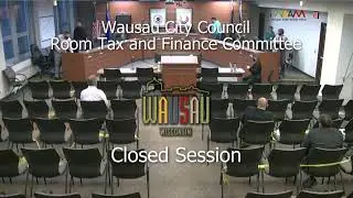Wausau Room Tax Commission and Finance Committee PART 2 9/16/2020