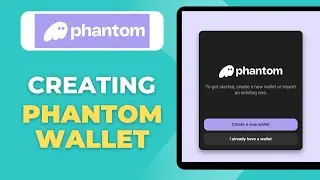 How To Create A Phantom Wallet Account