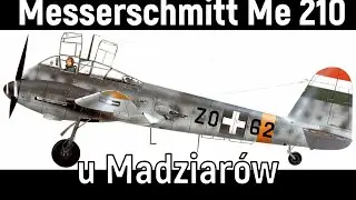 Messerschmitt Me 210 u Madziar&oacute;w
