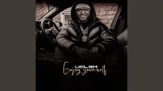 Enjoy yourself