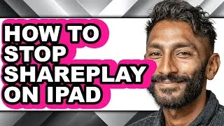 How to Stop Shareplay on Ipad - Easy Guide