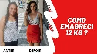 COMO EMAGRECI 12 KG?