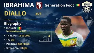 IBRAHIMA DIALLO ( RIGHT BACK)  ( GENERATION FOOT / SENEGAL )