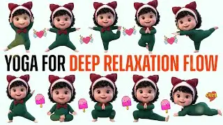 Yoga for Deep Relaxation Flow | Yoga for Children | Yoga for Health | Yoga for Winter | Yoga Tribe