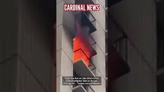 High-rise fire at 1212 North Lake Shore Drive Chicago where firefighter died on the job