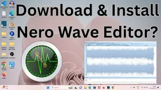How to Download & Install Nero Wave Editor in Windows 11?