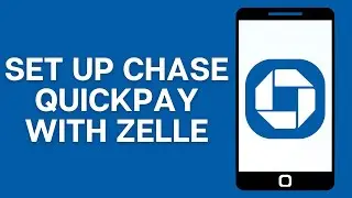 How to set up Chase QuickPay with Zelle