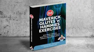 The Fitness Maverick Glutes and Hamstrings eGuide