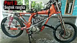 (Bagian 2) segrek rangka mudah, ala bengkel Rumahan.