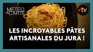 Les incroyables p&acirc;tes artisanales du Jura ! - M&eacute;t&eacute;o &agrave; la carte