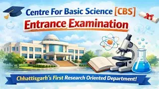 Centre For Basic Science [ CBS ] || Entrace Examination information.