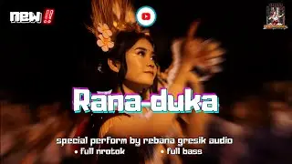 RANA DUKA fulll nerotok Bass Gler by Rebana Gresik Audio