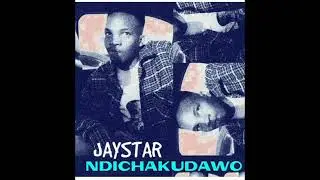 NDICHAKUDAWO _ Jaystar