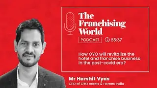 How OYO will revitalize the hotel and franchise business in the post-covid era.