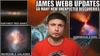 James Webb Updates: Exciting New Stars and Galaxies Found (Nov 20, 2022)