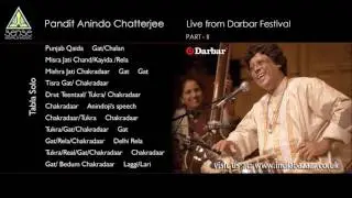 Pandit Anindo Chatterjee Live at Darbar Festival (Part - II)