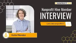 Fundraising Fit & Culture with Katie Mendez | The Nonprofit Hive