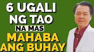 6 Ugali na Mas Humahaba ang Buhay. Kaya Mo Iyan - By Doc Willie Ong (Internist and Cardiologist)