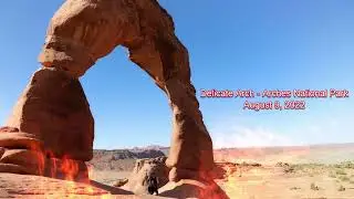 Delicate Arch - Arches National Park - August 9, 2022
